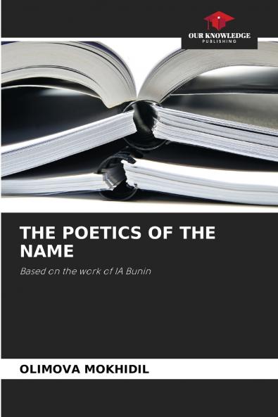THE POETICS OF THE NAME