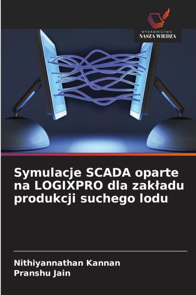 Symulacje SCADA oparte na LOGIXPRO dla zakładu produkcji suchego lodu