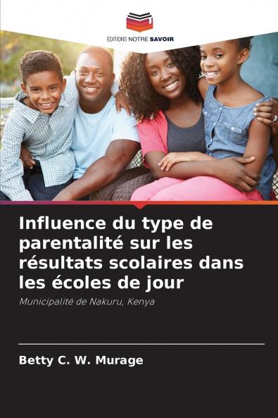 Influence du type de parentalité sur les résultats scolaires dans les écoles de jour