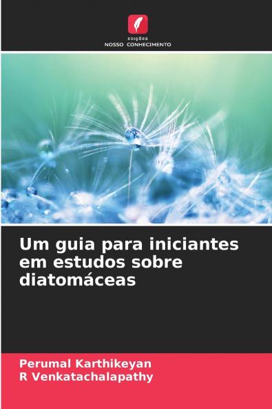 Um guia para iniciantes em estudos sobre diatomáceas
