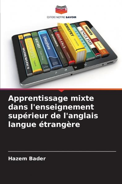 Apprentissage mixte dans l'enseignement supérieur de l'anglais langue étrangère