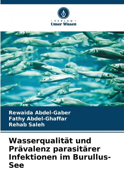 Wasserqualität und Prävalenz parasitärer Infektionen im Burullus-See