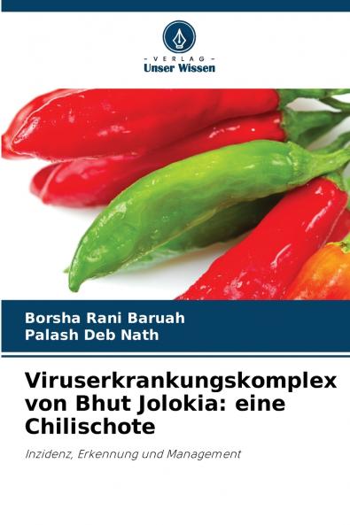 Viruserkrankungskomplex von Bhut Jolokia