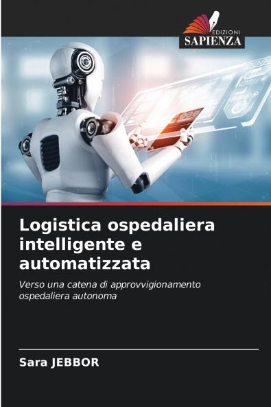 Logistica ospedaliera intelligente e automatizzata
