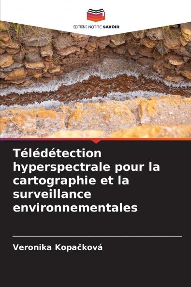 Télédétection hyperspectrale pour la cartographie et la surveillance environnementales