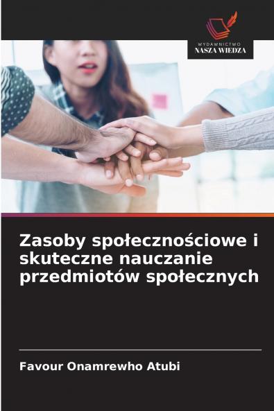 Zasoby społecznościowe i skuteczne nauczanie przedmiotów społecznych