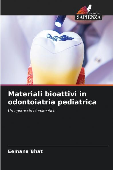 Materiali bioattivi in ​​odontoiatria pediatrica
