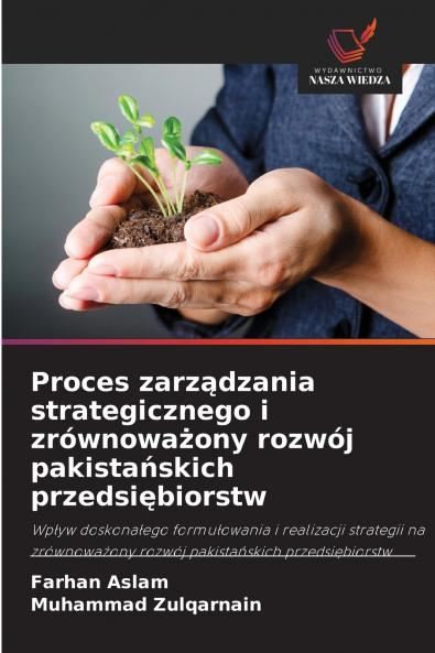 Proces zarządzania strategicznego i zrównoważony rozwój pakistańskich przedsiębiorstw