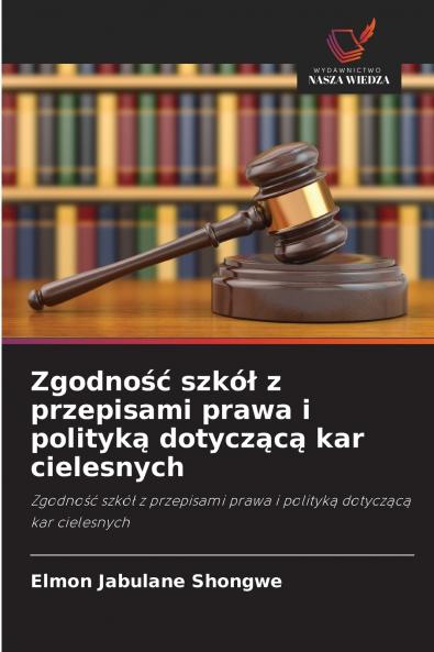 Zgodność szkół z przepisami prawa i polityką dotyczącą kar cielesnych