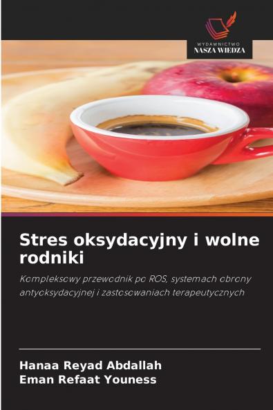 Stres oksydacyjny i wolne rodniki