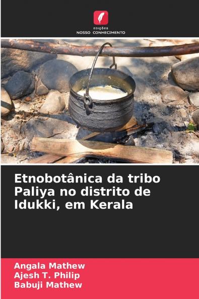 Etnobotânica da tribo Paliya no distrito de Idukki em Kerala
