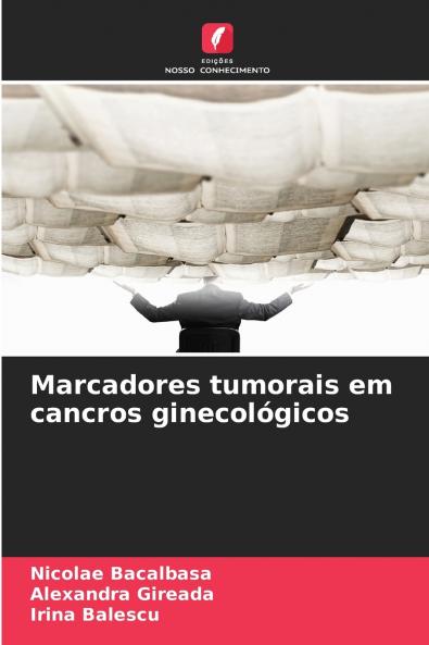 Marcadores tumorais em cancros ginecológicos