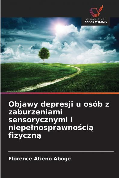 Objawy depresji u osób z zaburzeniami sensorycznymi i niepełnosprawnością fizyczną