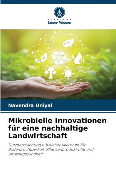 Mikrobielle Innovationen für eine nachhaltige Landwirtschaft