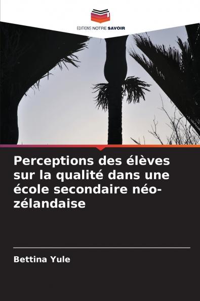 Perceptions des élèves sur la qualité dans une école secondaire néo-zélandaise