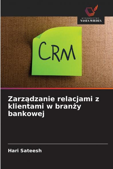 Zarządzanie relacjami z klientami w branży bankowej