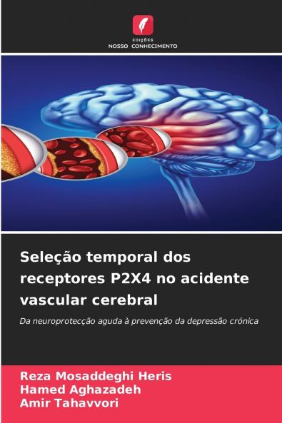 Seleção temporal dos receptores P2X4 no acidente vascular cerebral