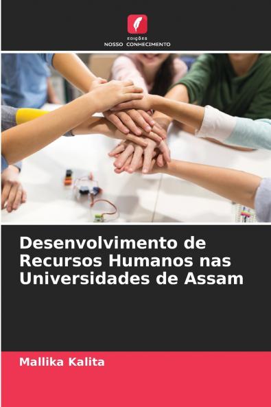 Desenvolvimento de Recursos Humanos nas Universidades de Assam