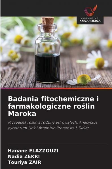 Badania fitochemiczne i farmakologiczne roślin Maroka