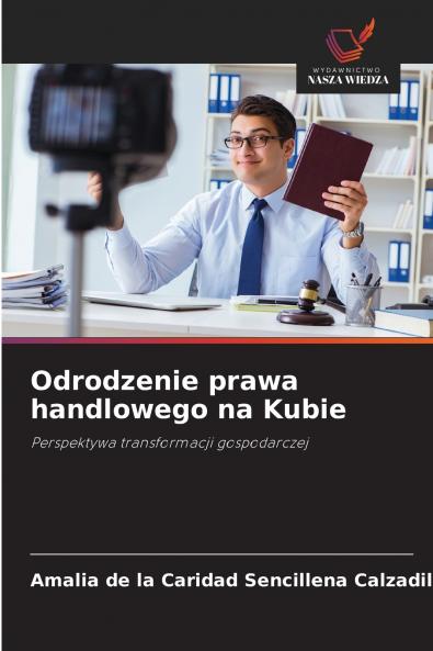 Odrodzenie prawa handlowego na Kubie