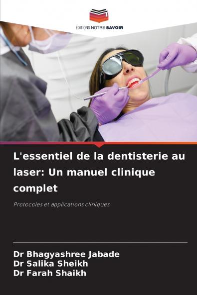 L'essentiel de la dentisterie au laser
