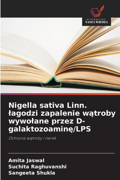 Nigella sativa Linn. łagodzi zapalenie wątroby wywołane przez D-galaktozoaminę/LPS