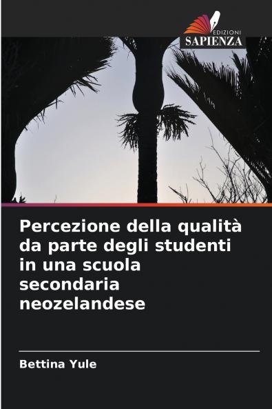 Percezione della qualità da parte degli studenti in una scuola secondaria neozelandese