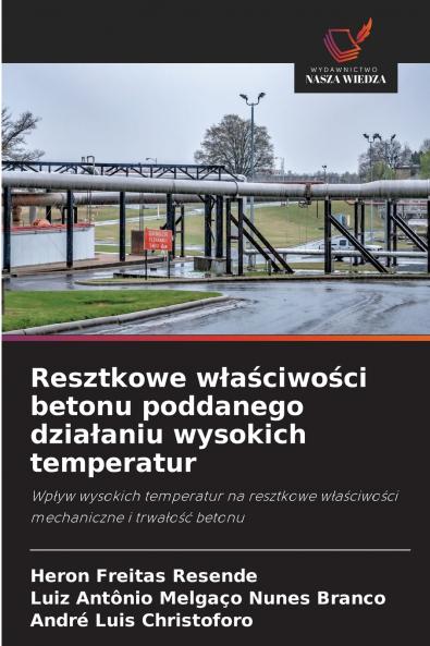 Resztkowe właściwości betonu poddanego działaniu wysokich temperatur