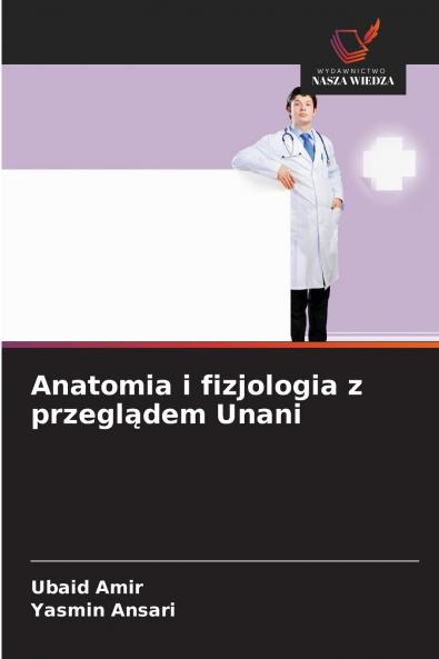 Anatomia i fizjologia z przeglądem Unani
