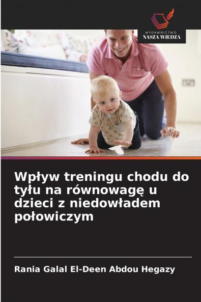 Wpływ treningu chodu do tyłu na równowagę u dzieci z niedowładem połowiczym
