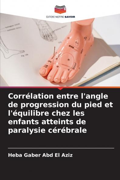 Corrélation entre l'angle de progression du pied et l'équilibre chez les enfants atteints de paralysie cérébrale