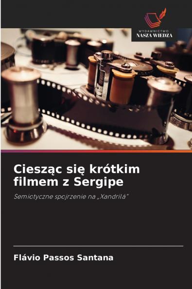 Ciesząc się krótkim filmem z Sergipe