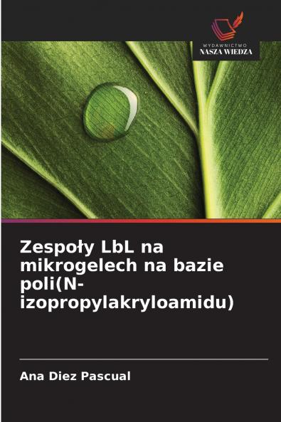 Zespoły LbL na mikrogelech na bazie poli(N-izopropylakryloamidu)