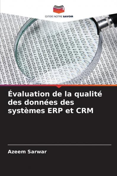 Évaluation de la qualité des données des systèmes ERP et CRM