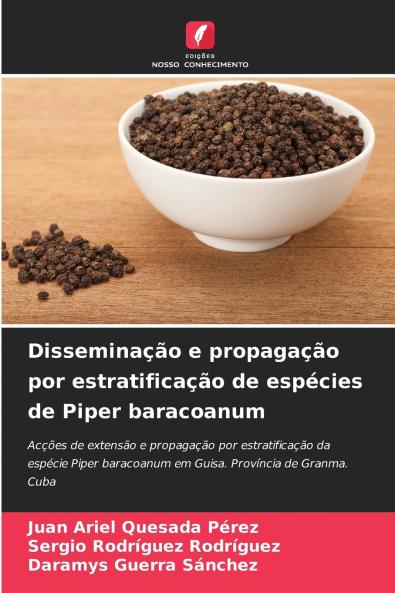Disseminação e propagação por estratificação de espécies de Piper baracoanum
