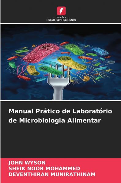 Manual Prático de Laboratório de Microbiologia Alimentar