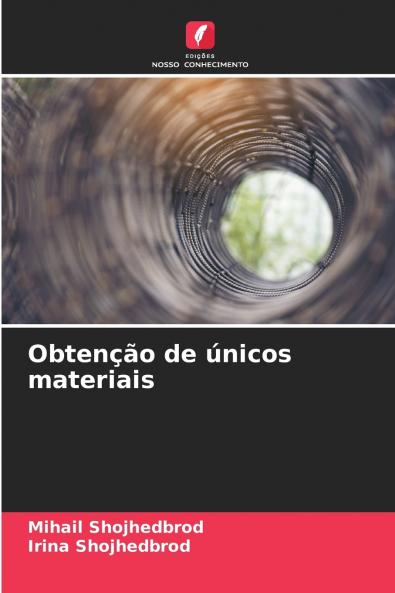 Obtenção de únicos materiais