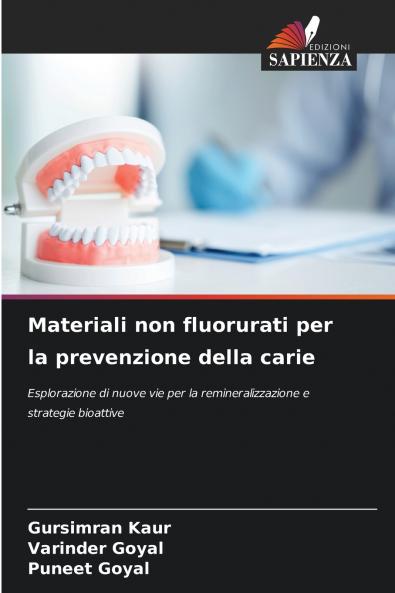 Materiali non fluorurati per la prevenzione della carie