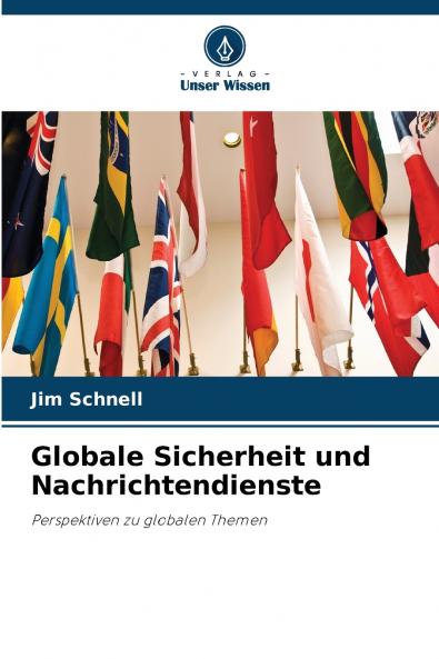 Globale Sicherheit und Nachrichtendienste