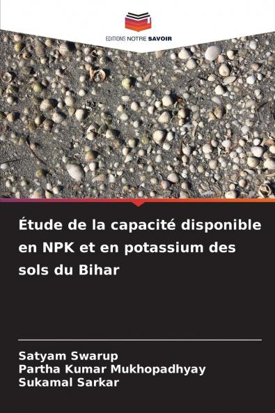 Étude de la capacité disponible en NPK et en potassium des sols du Bihar