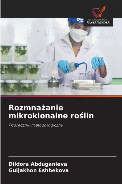 Rozmnażanie mikroklonalne roślin