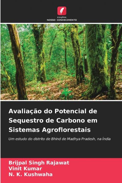 Avaliação do Potencial de Sequestro de Carbono em Sistemas Agroflorestais