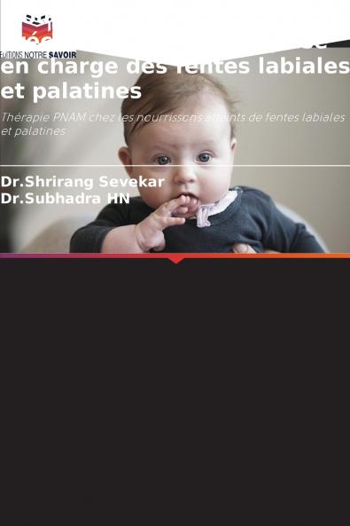 Moulage nasoalvéolaire préchirurgical dans la prise en charge des fentes labiales et palatines