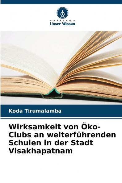 Wirksamkeit von Öko-Clubs an weiterführenden Schulen in der Stadt Visakhapatnam