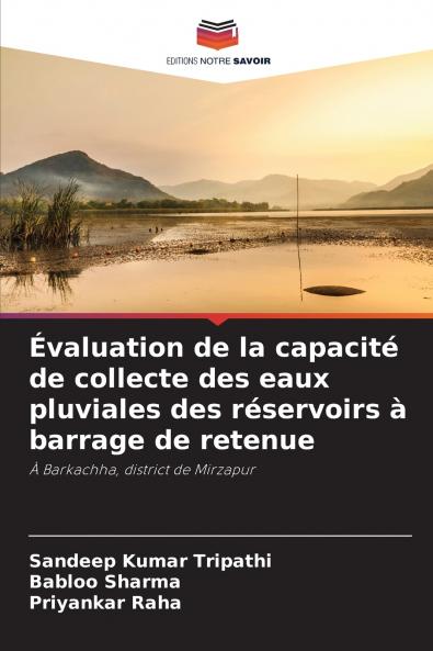 Évaluation de la capacité de collecte des eaux pluviales des réservoirs à barrage de retenue