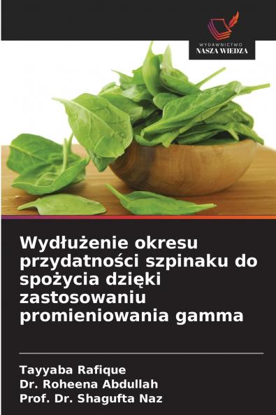 Wydłużenie okresu przydatności szpinaku do spożycia dzięki zastosowaniu promieniowania gamma