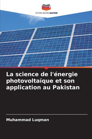 La science de l'énergie photovoltaïque et son application au Pakistan
