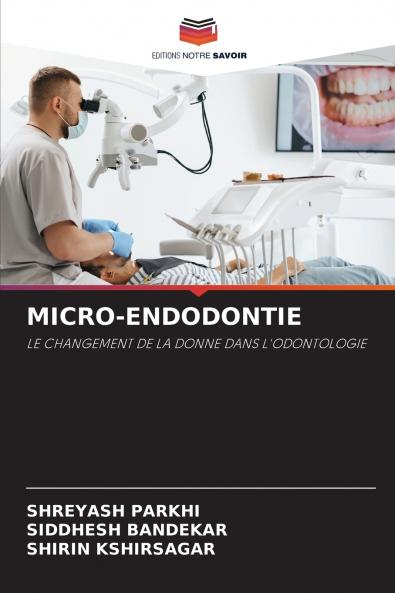 MICRO-ENDODONTIE
