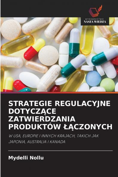STRATEGIE REGULACYJNE DOTYCZĄCE ZATWIERDZANIA PRODUKTÓW ŁĄCZONYCH