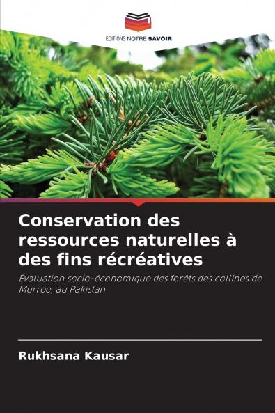 Conservation des ressources naturelles à des fins récréatives